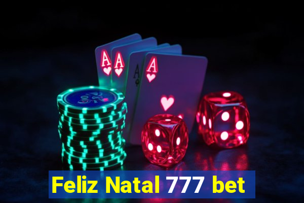 Feliz Natal 777 bet